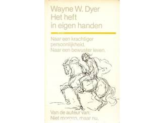 Het heft in eigen handen - Wayne W. Dyer