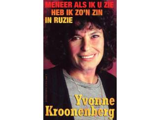 Spiritualiteit en Psychologie Meneer als ik u zie heb ik zo'n zin in ruzie - Yvonne Kroonenber
