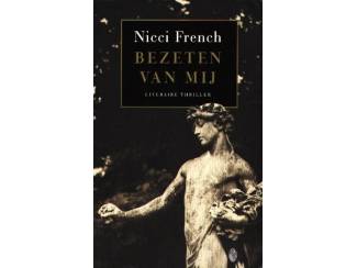 Thrillers en Spanning Bezeten van mij - Nicci French