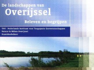 De Landschappen van Overijssel - TNO - Natuur & Milieu & Staatsbo