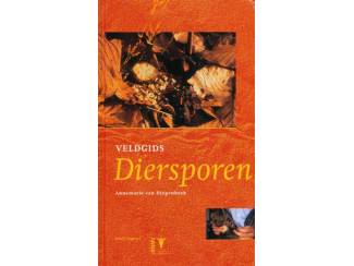 Flora en Fauna Veldgids Diersporen - Annemarie van Diepenbeek