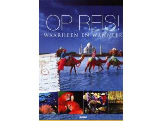 Op reis! - Waarheen en Wanneer - ANWB