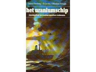 Geschiedenis en Politiek Het uraniumschip - D.Eisenberg - Eli Landau - Menahem Portugali