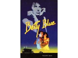 Betty Blue - Philippe Djian