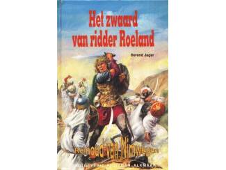 Jeugdboeken Het zwaard van ridder Roeland - Reinoud van Nimwegen - Berend Jag