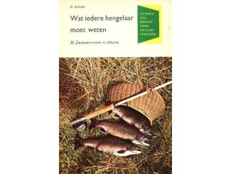 Wat iedere hengelaar moet weten - D. Aichele