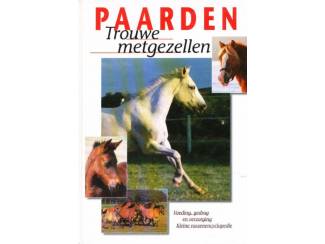 Paarden - Trouwe  metgezellen