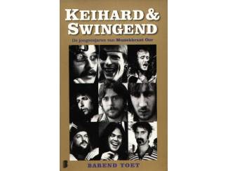 Keihard & Swingend - Barend Toet