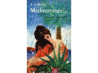 M&eacute;diterran&eacute;e... - A.A. Murray - Gouden Paardje