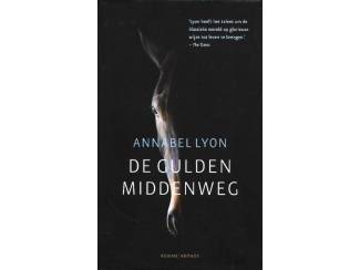 De Gulden Middenweg - Annabel Lyon