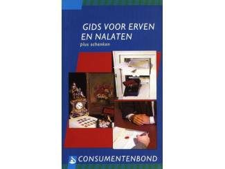 Overige Boeken en Diversen Gids voor erven en nalaten plus schenken - Consumentenbond