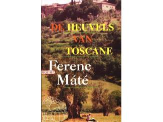 De Heuvels van Toscane - Ferenc Mate