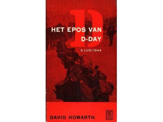 Geschiedenis en Politiek Het Epos van D-Day - David Howarth