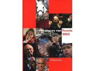 Overige Boeken en Diversen Het nieuws van Twente 2005.