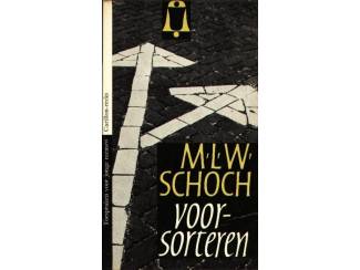 Voorsorteren - M.L.W. Schoch