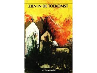 Zien in de toekomst - J Kamphuis - 1979