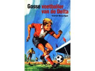 Jeugdboeken Gosse voetballer van de Delta - Carel Boerlijst