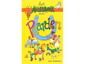 Het Allesboek over Paarden - Karin Hubbeling