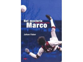 Sport | Voetbal Het mysterie Marco - Johan Faber