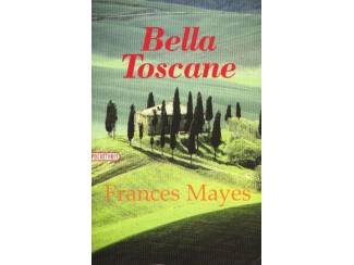 Reisboeken Bella Toscane - Frances Mayes