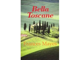 Bella Toscane - Frances Mayes
