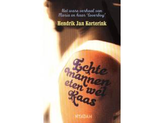 Echte mannen eten wel kaas - Hendrik Jan Korterink