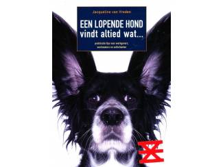 Een lopende hond vindt altijd wat - Jacqueline van Vreden