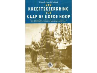 Van Kreeftskeerkring tot Kaap De Goede Hoop - Frank van der Heul