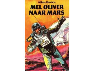 Jeugdboeken Mel Oliver naar Mars - William Morrison