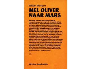 Jeugdboeken Mel Oliver naar Mars - William Morrison