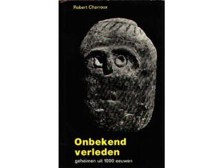 Onbekend Verleden - Robert Charroux