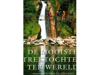 Reisboeken De mooiste trektochten ter wereld - Hoofdredacteur Jack Jackson