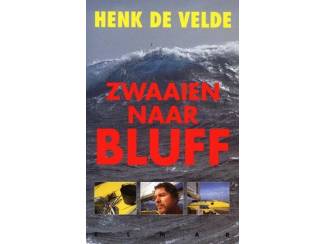 Reisboeken Zwaaien naar Bluf - Henk de Velde