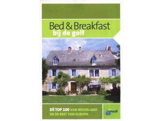 Reisboeken Bed & Breakfast bij de golf - ANWB