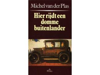 Reisboeken Hier rijdt een domme buitenlander - Michel van der Plas