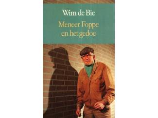 Meneer Foppe en het gedoe - Wim de Bie