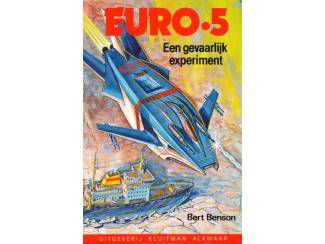 Euro 5 - Een gevaarlijk experiment - Bert Benson