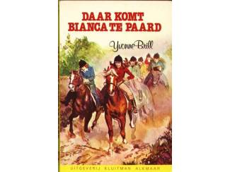 Daar komt Bianca te paard - Yvonne Brill.