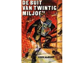 Jeugdboeken De buit van 20 miljoen - Kees Vlieger.