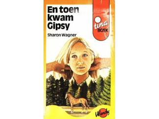 Jeugdboeken Tina boek - En toen kwam Gipsy - Sharon Wagner