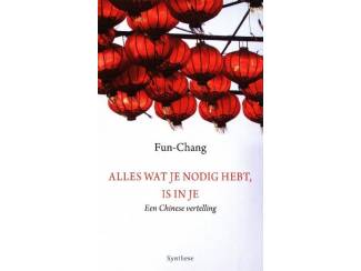 Spiritualiteit en Psychologie Alles wat je nodig hebt, is in je - Fun-Chang