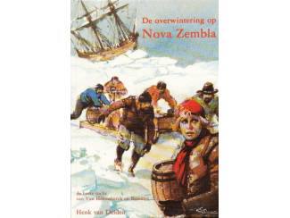 Jeugdboeken De overwintering op Nova Zembla - Henk van Delden