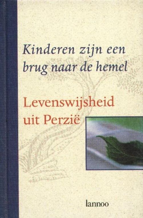 Kinderen zijn een brug naar de hemel Levenswijsheid uit