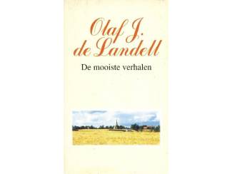 Literatuur De mooiste verhalen - Olaf J de Landell