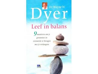 Spiritualiteit en Psychologie Leef in balans - Dr. Wayne W. Dyer