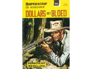 Stripboeken Superstrip 95 - De Vogelvrije - Dollars met bloed