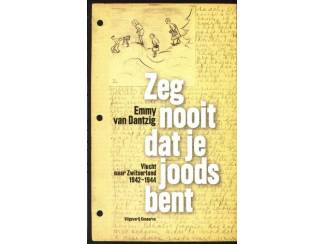 Zeg nooit dat je joods bent - Emmy van Dantzig