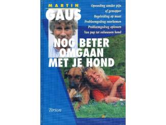 Huisdieren Nog beter omgaan met je hond - Martin Gaus