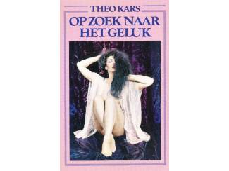 Op zoek naar geluk - Theo Kars Omnibus