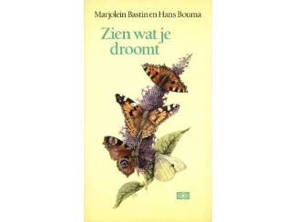 Zien wat je droomt - Marjolein Bastin en Hans Bouma